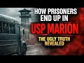 USP Marion EXPOSED How Inmates Are Transferred to Illinois Most Feared Federal Prison