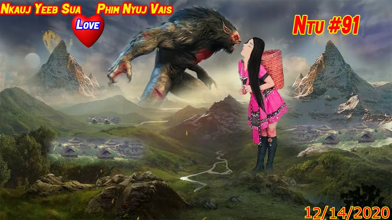 Nkauj Yeeb Sua & PHIM NYUJ VAIS #91 TSIM MUAJ TSWJ XWM TXUJ CI KHAWV KOOB PHIM NYUJ VAIS 12/14/2020