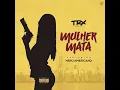 Mulher Mata