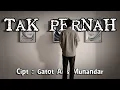 Download Lagu Tak Pernah - Gam (lyrics) Lagu Sedih enak didengar terbaru 2025 | Gatot Aris Munandar #lyrics 