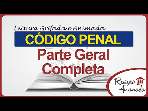 Download MP3 Código Penal - Leitura da Parte Geral Completa - Grifada - Atualizada - Decreto-Lei 2.848 de 1940