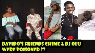 davidos friends chime u0026 dj olu were poisoned 