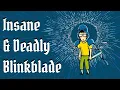 Insane Deadly Unfair - Blinkblade Guide