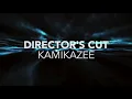 Kamikazee - Director's Cut (Official Lyric Video)