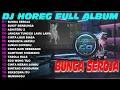 Lagu DJ TASSO HORROR BUNGA SEROJA❗COCOK BUAT CEK SOUND FULL ALBUM
