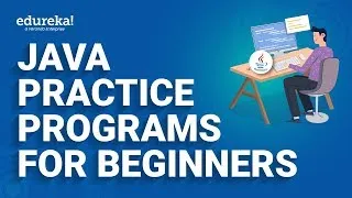 Download Java Practice Programs For Beginners  | Java Programs | Java Program | Edureka Rewind MP3