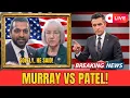 Kash Patel and Patty Murray No One Has Been Reassigned Solely