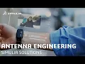 Antenna Engineering and Certification Industry Process Experience Synopsis