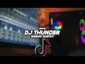 Download Lagu DJ THUNDER SANGAT SANTUY VIRAL || SLOW 🎶REMIX FULL BASS 🔊TERBARU2021 (Ft.DJ MAYO RMX)