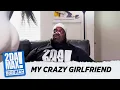 My Crazy Girlfriend l biggjah