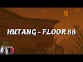 Download Lagu Hutang Lirik Video - Floor 88