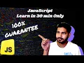 JavaScript in 30 Minutes Learn JavaScript Fast for Beginners full and complete JS crash course