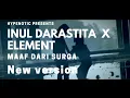 Download Lagu DUET MAUT INI SIH!! Maaf dari Surga - Element X Inul Darastita
