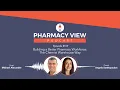 EP 109 - Pharmacy View Podcast