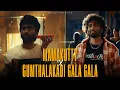 Download Lagu Mamakutty X Gumthalakadi Gala Gala | Pradeep Ranganathan Universe | Sujay Aniruth | 4K
