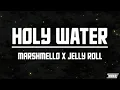 Marshmello x Jelly Roll - Holy Water | Slowed + Reverb
