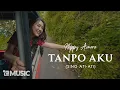 Download Lagu HAPPY ASMARA - TANPO AKU Sing Ati-Ati  | TRILOGI 2/3