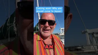 Why come to Japan?  #sailingadventure #cruisingjapan