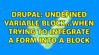 Drupal Undefined variable block when trying to integrate a form into a block