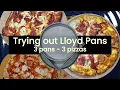 3 pizzas 3 pans - Testing out Lloyd pans pizza pans