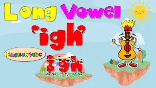 Long Vowel igh trigraphs Phonics Mix