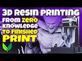 3D Resin Printing ABSOLUTE BEGINNERS guide - how to 3d resin print