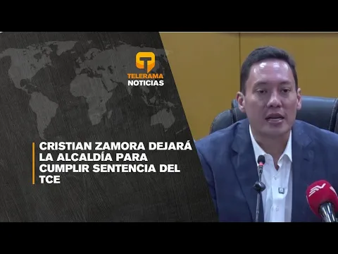 Cristian Zamora dejará la alcaldía para cumplir sentencia del TCE