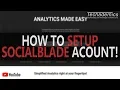 How To Use SocialBlade Setup SocialBlade for YouTube