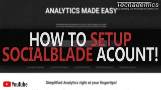 How To Use SocialBlade Setup SocialBlade for YouTube