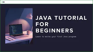 Java Tutorial for Beginners Class 01 Write Your First Java Program