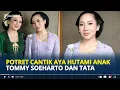 Lagu POTRET Cantik Aya Hutami Anak Tommy Soeharto dan Tata Cahyani di Nikahan Darma Mangkuluhur