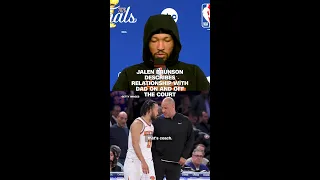 Jalen Brunson describes relationship with dad on and off the court