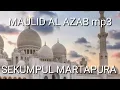 Download Lagu Maulid al azab sekumpul/Martapura mp3