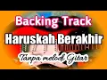 Download Lagu Backing Track Haruskah Berakhir Rhoma Irama Tanpa Melodi Gitar
