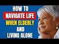 Download Lagu Hoe je je leven kunt leiden als je ouder bent en alleen woont (geen vrienden, familie of zorg)