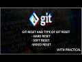 16 Git Reset and Type of Git Reset Hard Soft Mixed Reset with Practical