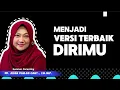 dr. Aisah Dahlan, CMHt., CM.NLP. - MENJADI VERSI TERBAIK DIRIMU 😊