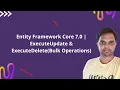Entity Framework Core 7 0 ExecuteUpdate ExecuteDelete Bulk Operations