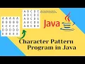 Character Pattern Program in java Pattern Programs Tutorial