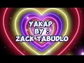 Zack Tabudlo - Yakap (Lyric Video)