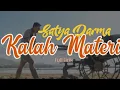 Download Lagu Satya Darma - kalah materi | lirik official