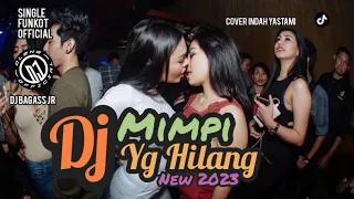 Download Single Funkot - Dj Mimpi Yang Hilang (Cover Indah Yastami) New 2023 - Trending Viral TikTok MP3