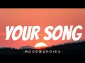 YOUR SONG - Ellie Goulding (Lyrics) 🎵