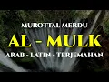 Lagu Murottal Merdu Al Mulk Suara Wanita Arab latin dan terjemahan terbaru 2022