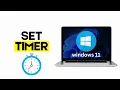 How to Set Timer on Windows 11