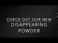 New police Disappearing Powder