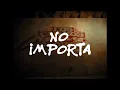 NO IMPORTA - Kevis & Maykyy, Jonaz (Audio oficial)