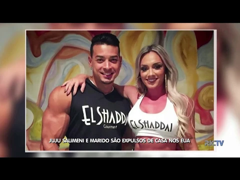 Juju Salimeni e marido são expulsos de casa nos EUA