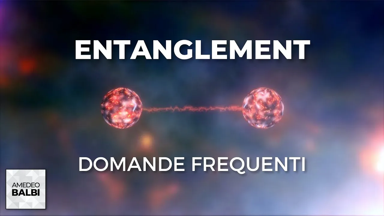 Domande frequenti sull'entanglement: EPR, variabili nascoste, teorema di Bell, e altro