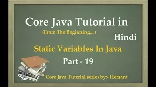 Static Variables In Java Core Java Tutorial In Hindi Part-19